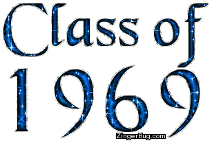 Click to get Class of 1969 comments, GIFs, greetings and glitter graphics.