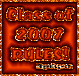 Click to get Class of 2007 comments, GIFs, greetings and glitter graphics.